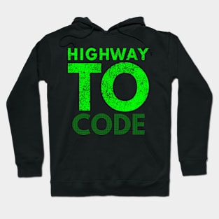 Highway To Code Hoodie